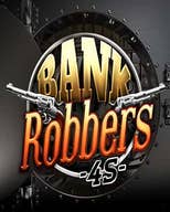 Bank Robbers 4S