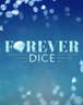 Forever Dice 