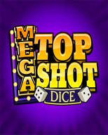 Mega Top Shot Dice
