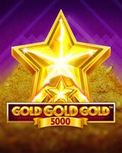 Gold Gold Gold 5000
