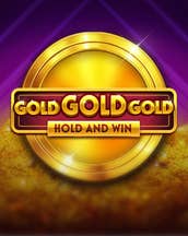 Gold Gold Gold Hold and Win