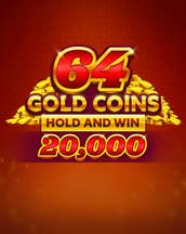 64 Gold Coin Hold and Win 20,000