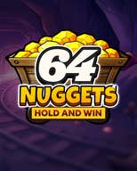 64 Nuggets: Hold and Win