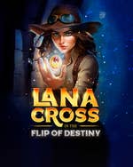 Lana Cross in the Flip of Destiny