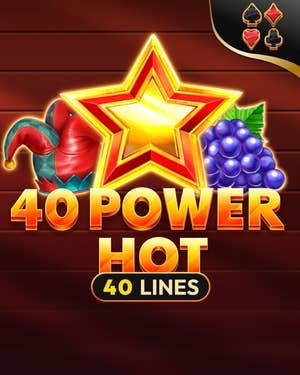 40 Power Hot
