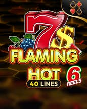 Flaming Hot 6 Reels