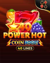 40 Power Hot Coin Boost