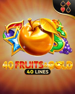 40 Fruits & Gold
