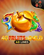 40 Fruits & Gold