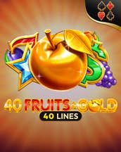 40 Fruits & Gold