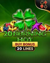 20 Burning Hot Buy Bonus