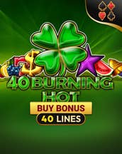 40 Burning Hot Buy Bonus