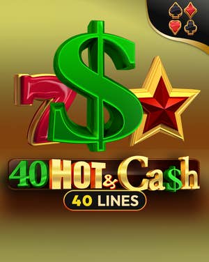 40 Hot & Cash