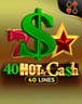 40 Hot & Cash