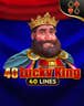 40 Lucky King