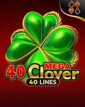 40 Mega Clover
