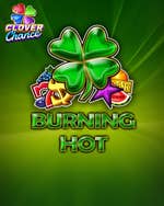Burning Hot Clover Chance