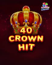 40 Crown Hit Clover Chance