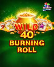 40 Burning Roll