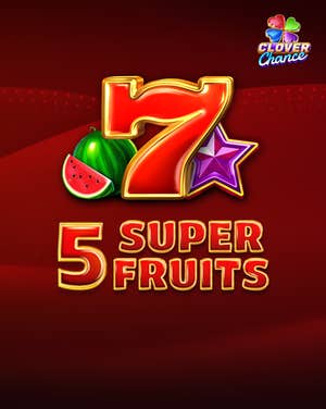 5 Super Fruits Clover Chance