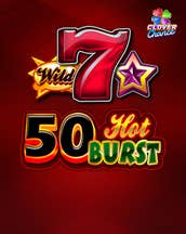 50 Hot Burst Clover Chance