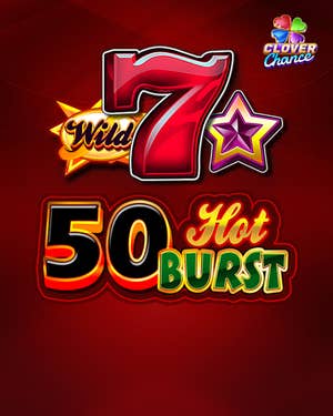 50 Hot Burst Clover Chance