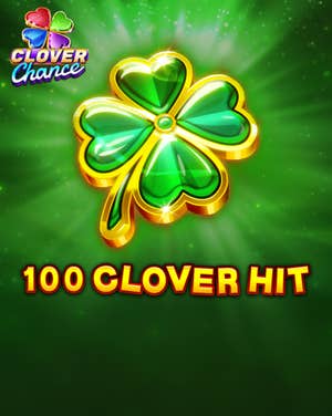100 Clover Hit Clover Chance