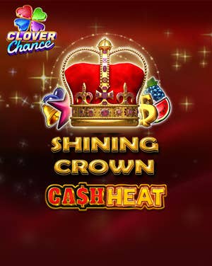 Shining Crown Cash Heat Clover Chance