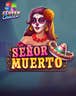 Senor Muerto Clover Chance