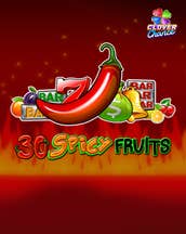 30 Spicy Fruits Clover Chance