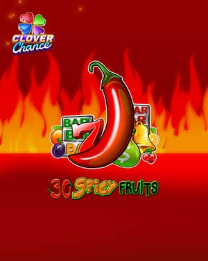 30 Spicy Fruits Clover Chance