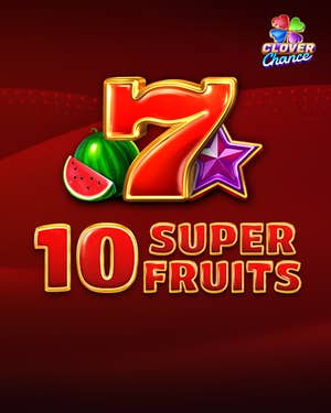 10 Super Fruits Clover Chance