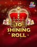 10 Shining Roll Clover Chance