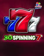 30 Spinning 7's Clover Chance