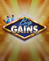 Big Gains