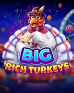 Big Rich Turkeys