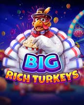 Big Rich Turkeys