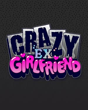 Crazy Ex Girlfriend
