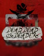 Dead, Dead Or Deader