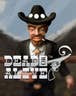 Dead or Alive