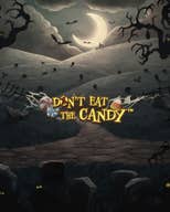 Don't Eat The Candy
