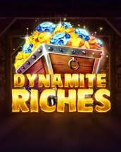 Dynamite Riches