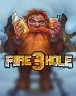 Fire In The Hole 3