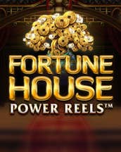 Fortune House Power Reels