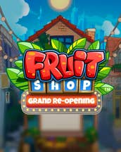 Fruit Shop: Grand Re-Opening