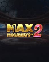 Max Megaways 2
