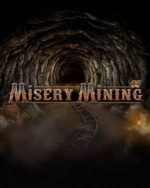 Misery Mining