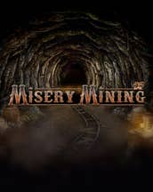 Misery Mining