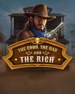 The Good, The Bad and The Rich