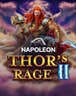 Napoleon Thor's Rage 2